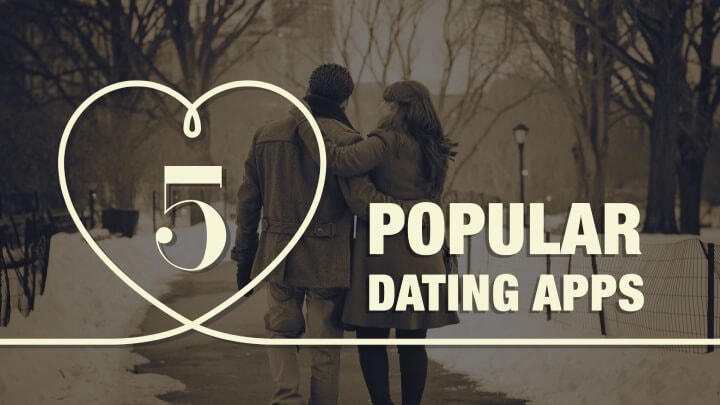 5 Popular Dating Apps