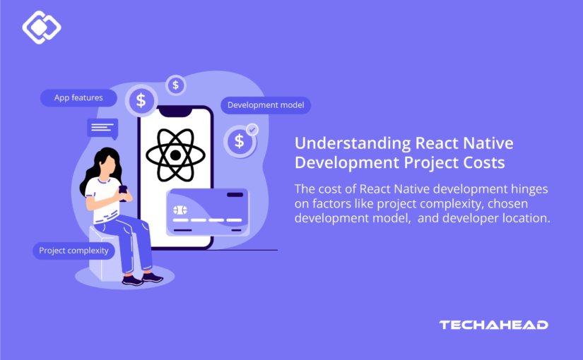 How Much Do React Native Development Projects Cost?
