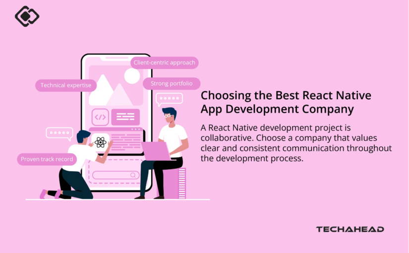How to choose the Best React Native App Development Company?