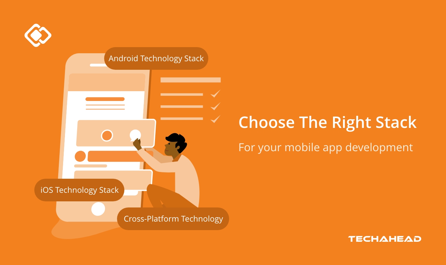 How to Choose the Right Tech Stack for Your Mobile App?