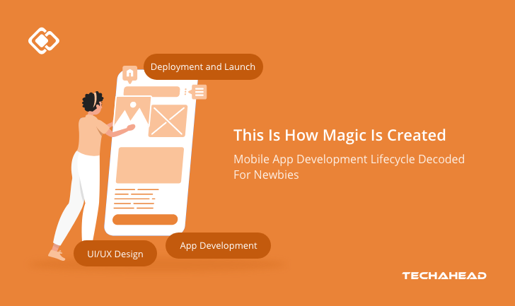 Decoding Different Stages Of Mobile App Development Cycle