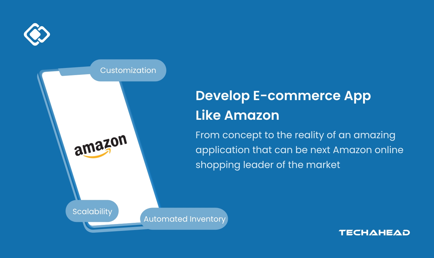From Concept to Reality: Developing an App Like Amazon